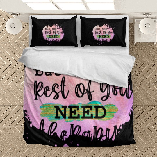 I'M FINE BUT THE REST OF YOU NEED Bedding Sets