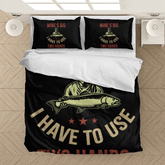 Funny Dad Fishing Mine`s Big Use Two Hands Bedding Sets