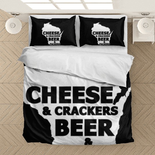 Cheese And Crackers Beer And Packers - Funny Bedding Sets