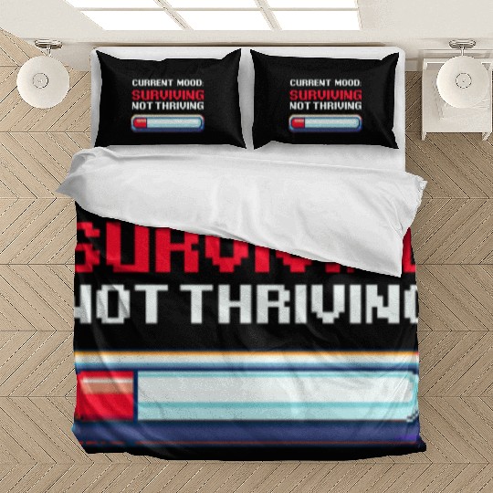 Depression Awareness Surviving, Not Thriving Bedding Sets
