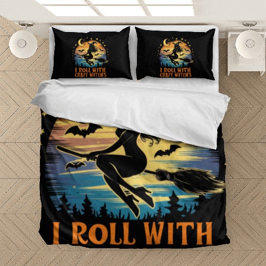 I Roll With Crazy Witches - Spooky Witch Graphic Bedding Sets
