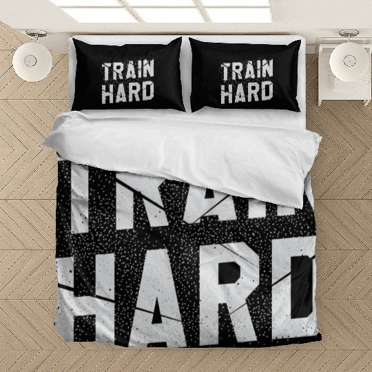 Train Hard Workout Motivation Saying For Gym Lover Bedding Sets