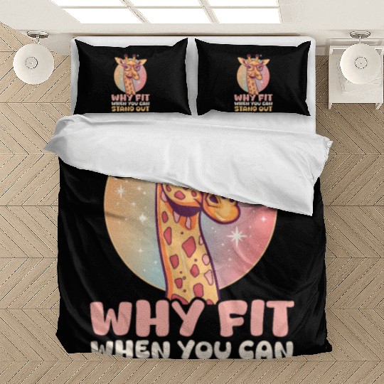 Giraffe Why Fit In When You Can Stand Out? Bedding Sets