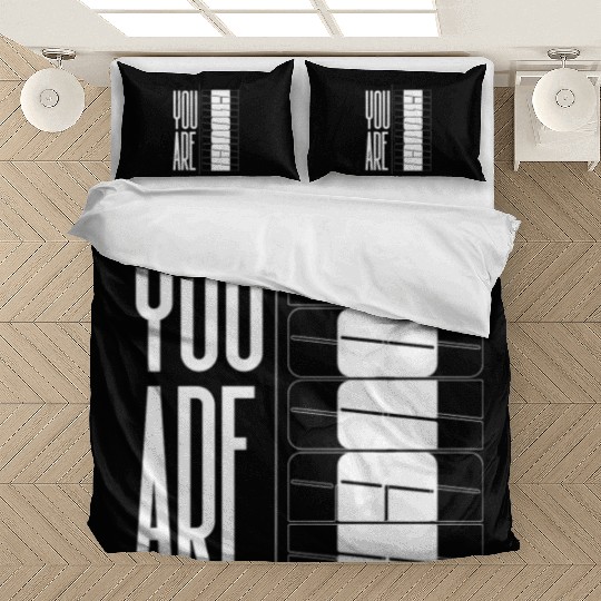 You Are Enough" Inspirational Optical quote Bedding Sets