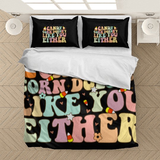 Candy Corn Doesn't Like You Either Funny Halloween Bedding Sets