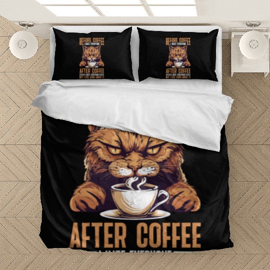 After Coffee I Hate Everyone I Feel Good About It Bedding Sets