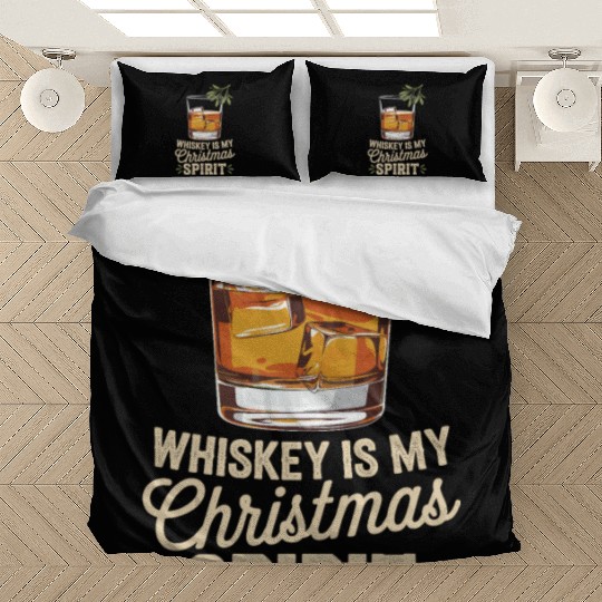 Whiskey Is My Christmas Spirit Cheer Bedding Sets