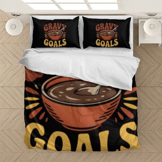Thanksgiving Gravy Goals Bedding Sets Bold Fun