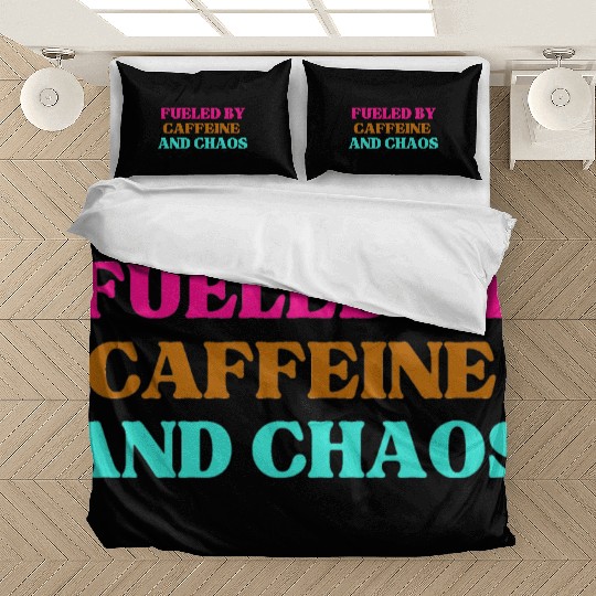 Funny Mom Mothers Day fueled by caffeine and chaos Bedding Sets
