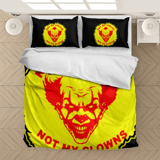 Not My Circus Not My Clowns LIKE US ON FB # Bedding Sets