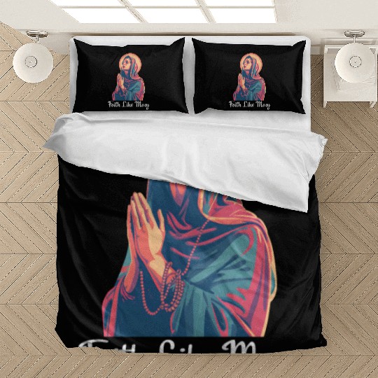 Virgin Mary Faith Like Mary Bedding Sets