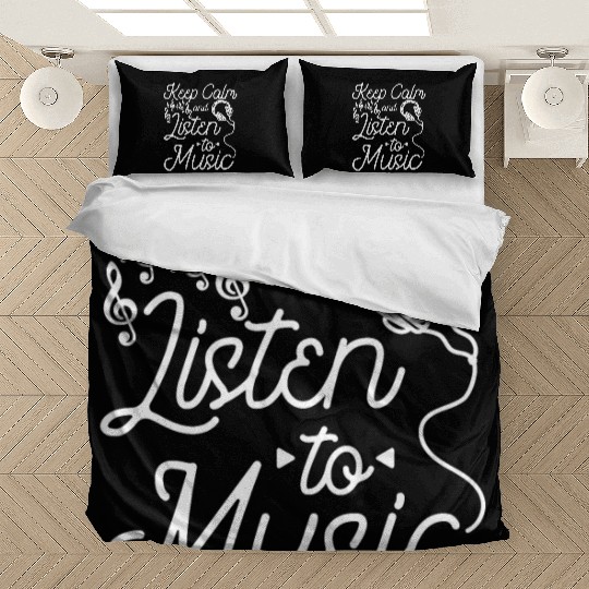 Keep calm and listen to music Bedding Sets