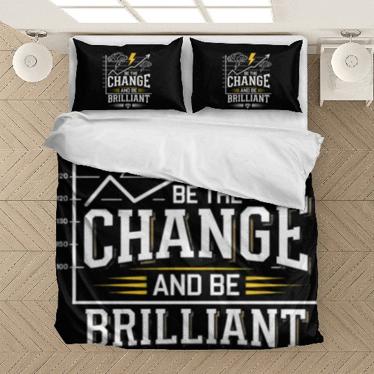 Be The Change and Be Brilliant Bedding Sets