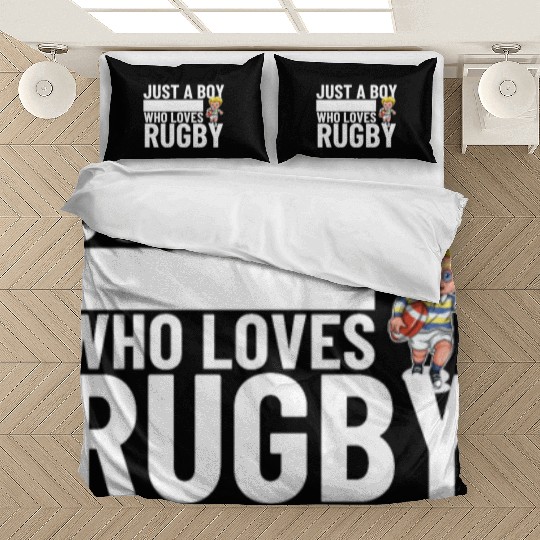 Rugby Player Just A Boy Who Loves Rugby Bedding Sets