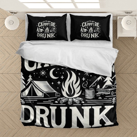 Let's Get Campfire Drunk 8 Bedding Sets