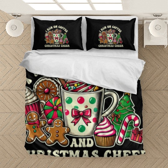 I Run on Coffee and Christmas Cheer Bedding Sets