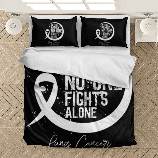 In This Family Fights Lung Cancer No One Alone Bedding Sets