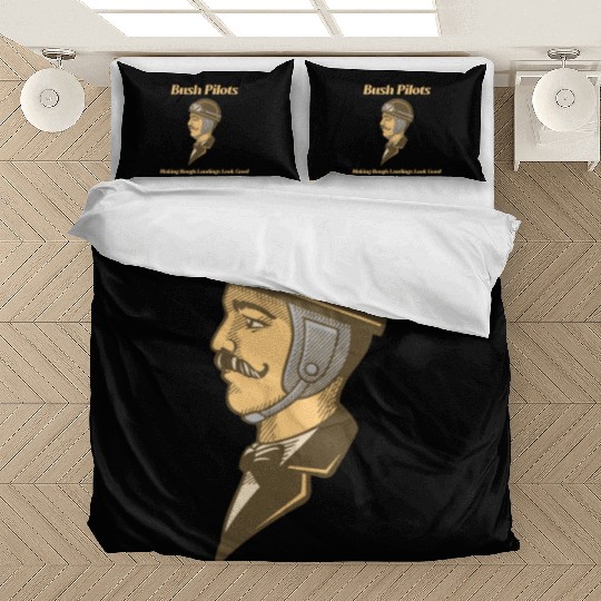 Bush Pilots Making Rough Landings Look Good Bedding Sets