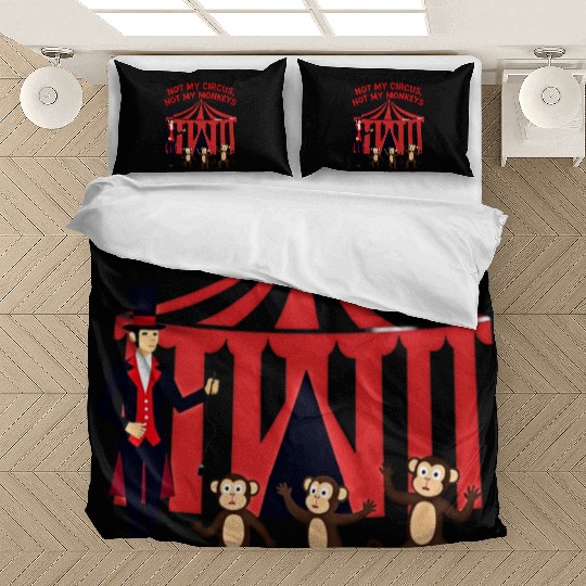 Not My Circus Not My Monkeys Bedding Sets