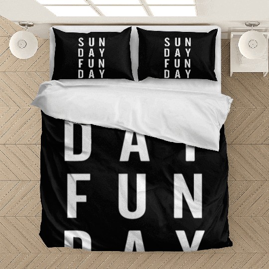 Sunday Funday Holiday Lover Quotes Bedding Sets