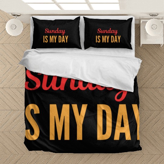 Sunday is my day Bedding Sets