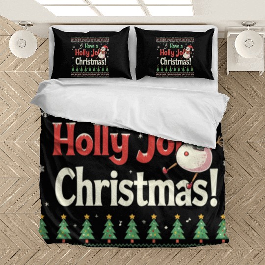 Have a holly joy christmas Bedding Sets
