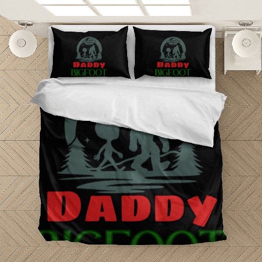 Daddy Bigfoot Bedding Sets