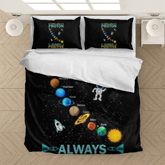 Think Like A Proton And Stay Positive Design Bedding Sets