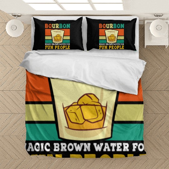 Bourbon Magic Brown Water For Fun People - Whiskey Bedding Sets