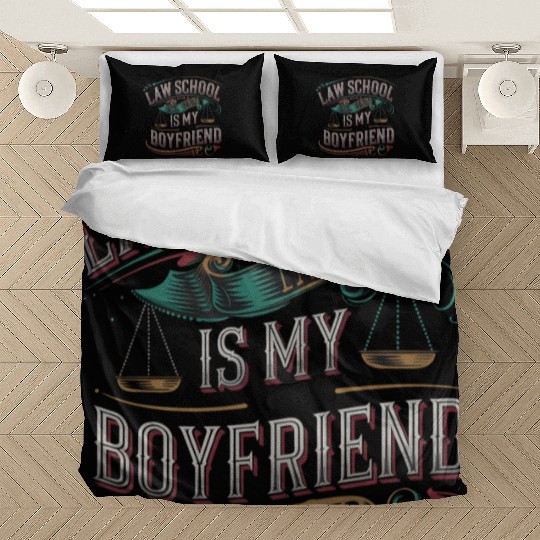 Law School Is My Boyfriend 7 Bedding Sets