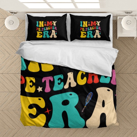 In My PE Teacher Era Funny Physical Education Bedding Sets