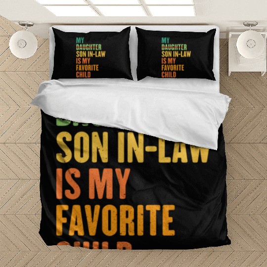 My Son In Law Is My Favorite Child Funny sating Bedding Sets