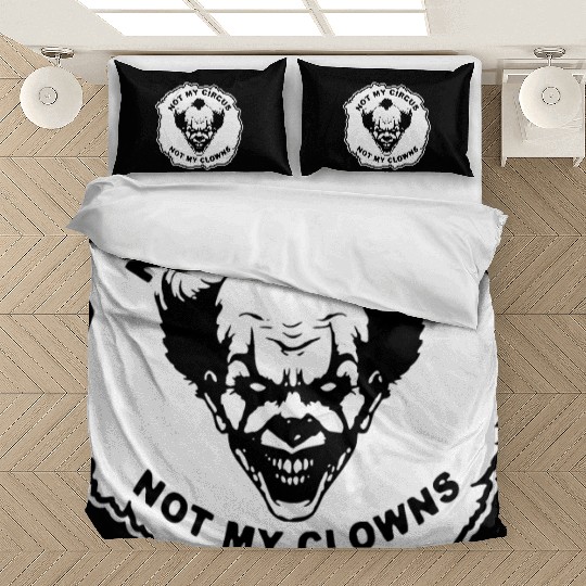Not My Circus Not My Clowns LIKE US ON FB # Bedding Sets