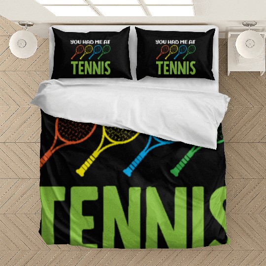 You Had Me At Tennis Passion Bedding Sets