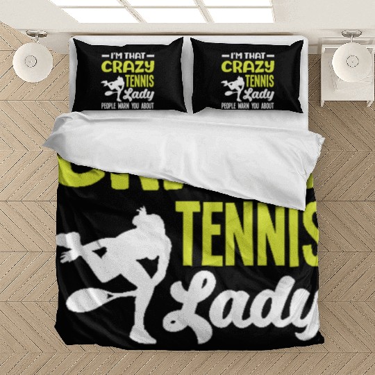 I'm That Crazy Tennis Lady People Warn About Bedding Sets