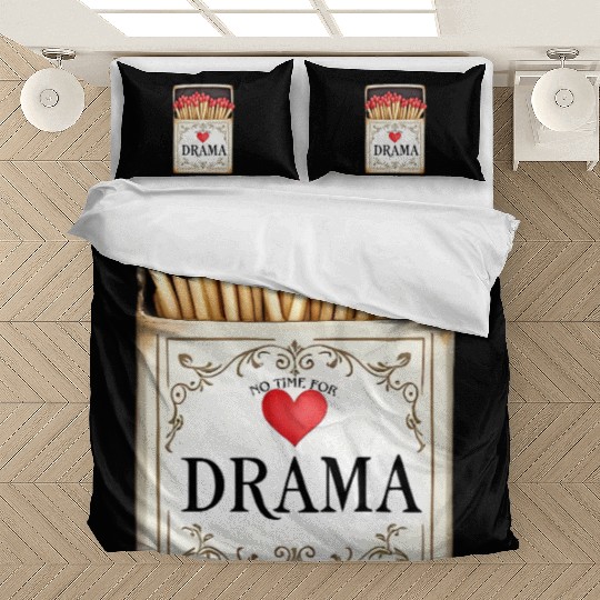 anti valentine no time for drama Bedding Sets