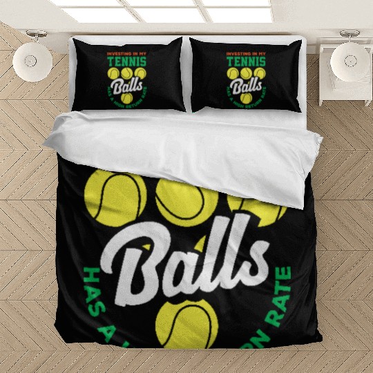 Investing In My Tennis Balls for High Returns Bedding Sets