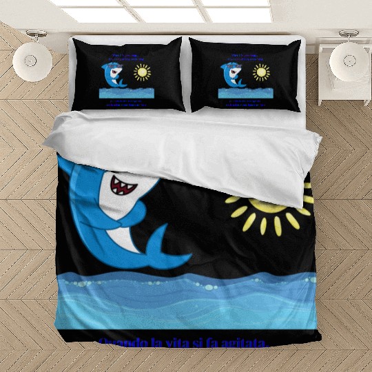 When life gets choppy stay cool and keep swimming Bedding Sets