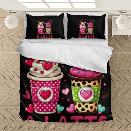 Valentines Day I Love My Class A Latte Coffee Bedding Sets