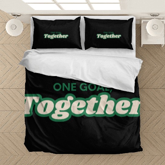 one goal together team spirit Bedding Sets