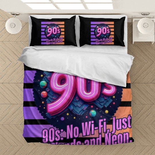 90s No WiFi Just Friends And Neon Bedding Sets