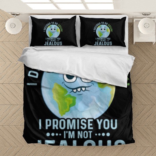 I Decided To Go Green Planet Earth Day Bedding Sets