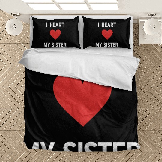 I Love My Sister Family Love Heart Gift Bedding Sets