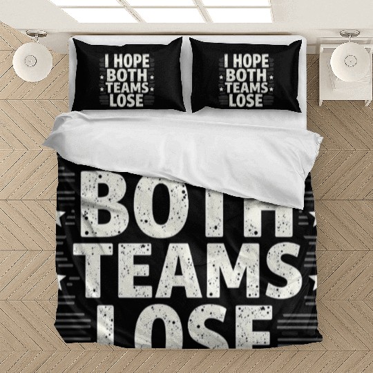 I Hope Both Teams Lose Funny American Football Bedding Sets