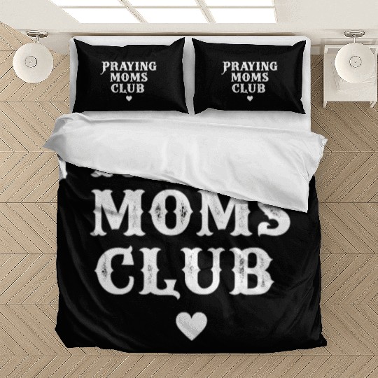 Praying Moms Club - Proud Prayer Bedding Sets