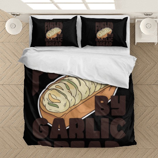 Fueled by Garlic Bread – Endless Power Bedding Sets