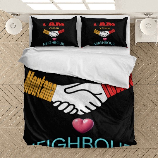 I AM YOUR NEIGHOUR MONTANA AND IDAHO Bedding Sets