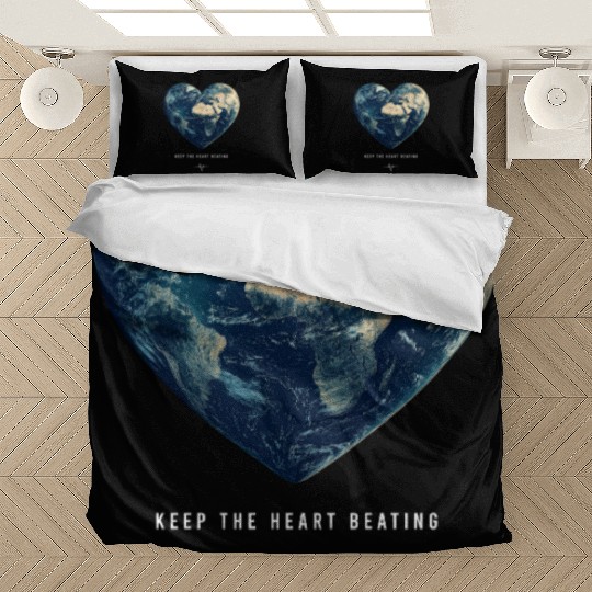Keep the Heart Beating Earth Day Earth Environment Bedding Sets