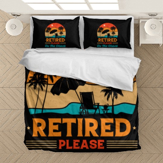 Retired Please Do Not Disturb Fun Bedding Sets