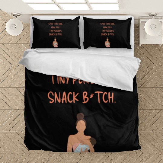 Breastfeeding "I used to be cool. Now, I'm a ..." Bedding Sets